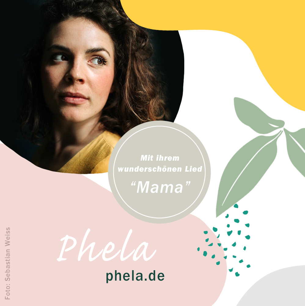 Phela Lied Mama Video Musikerin Sängerin Konzert Familiär Blog Sandra Ludes